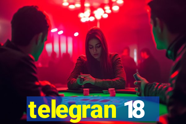 telegran 18